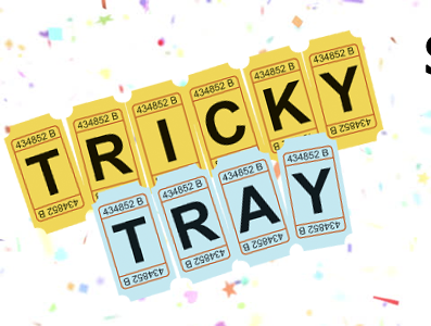  TRICKY TRAY
